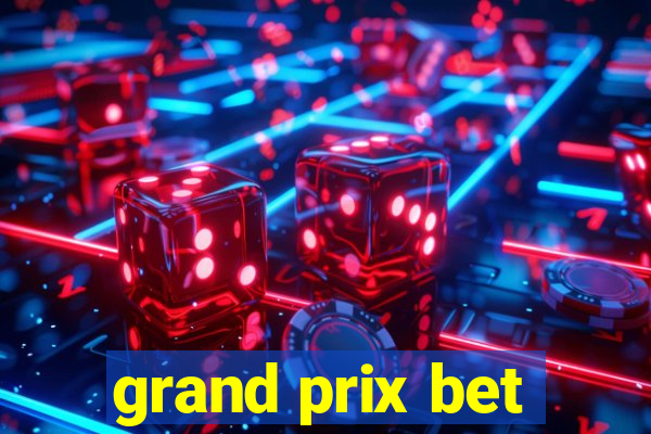 grand prix bet