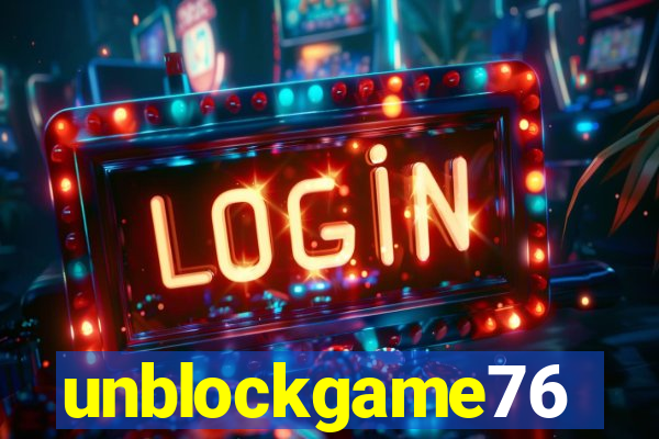 unblockgame76