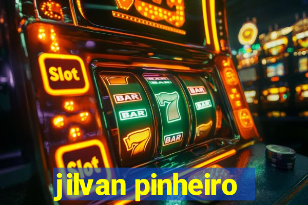 jilvan pinheiro