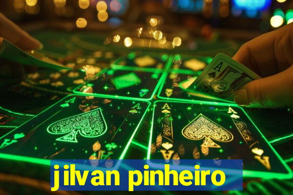 jilvan pinheiro