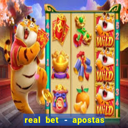 real bet - apostas esportivas e jogos online