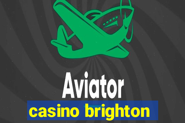 casino brighton