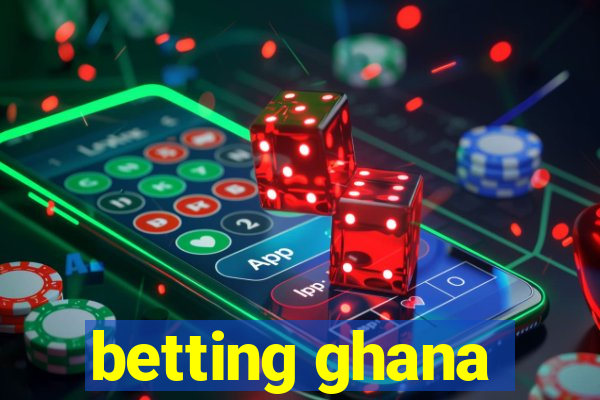 betting ghana