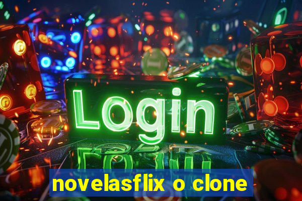 novelasflix o clone