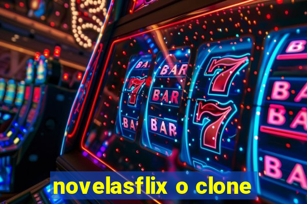 novelasflix o clone