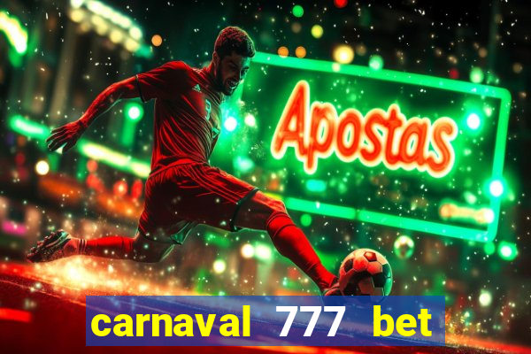 carnaval 777 bet paga mesmo