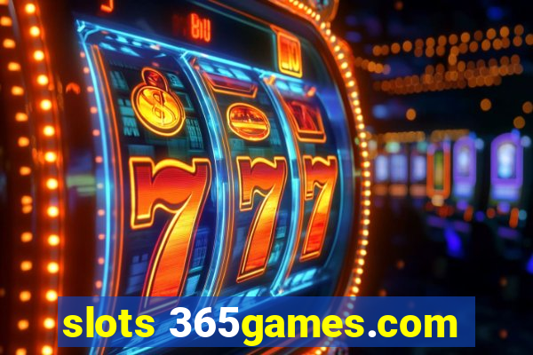 slots 365games.com