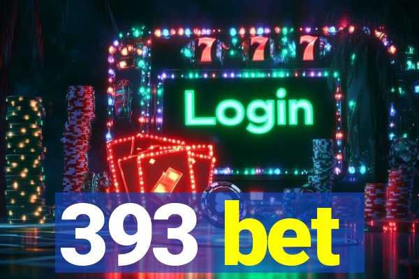 393 bet