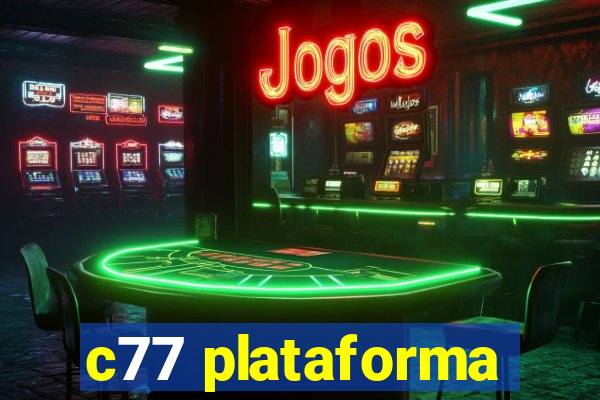 c77 plataforma