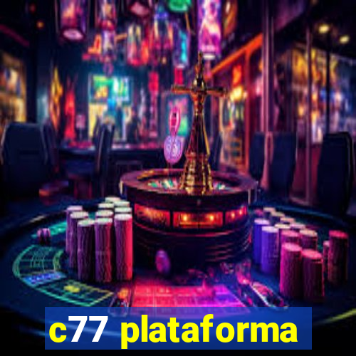 c77 plataforma