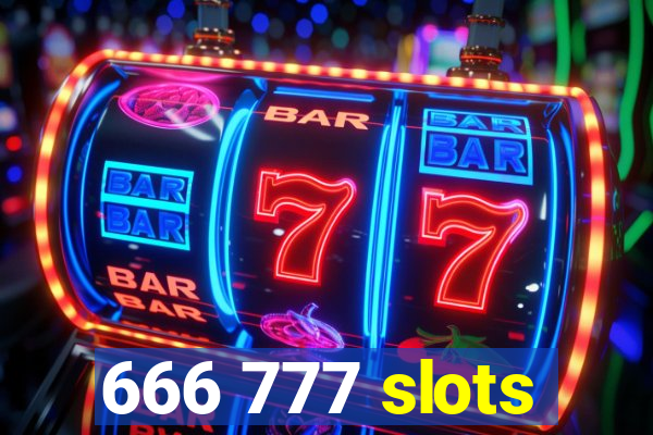 666 777 slots