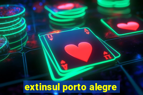 extinsul porto alegre