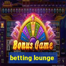 betting lounge