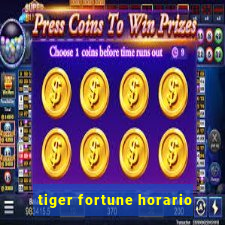 tiger fortune horario