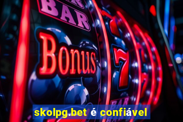 skolpg.bet é confiável