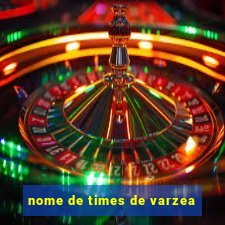 nome de times de varzea