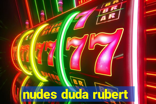 nudes duda rubert