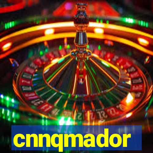 cnnqmador