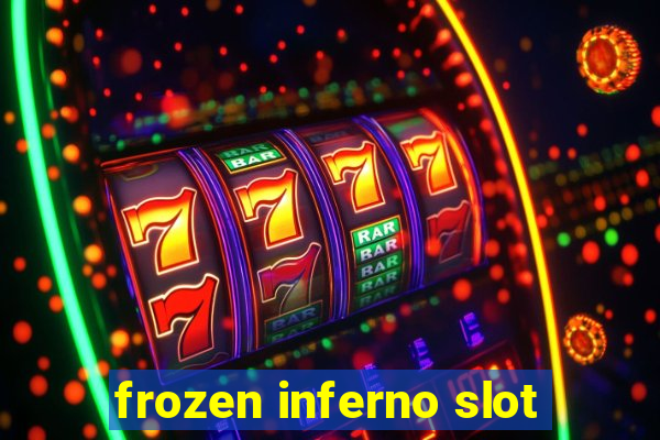 frozen inferno slot