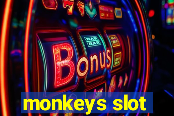 monkeys slot