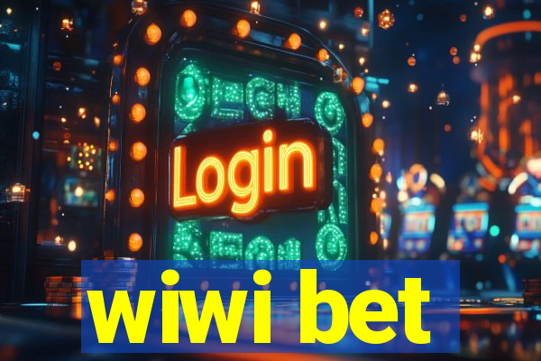 wiwi bet