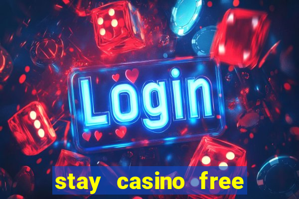 stay casino free spins 2021