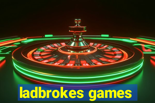 ladbrokes games