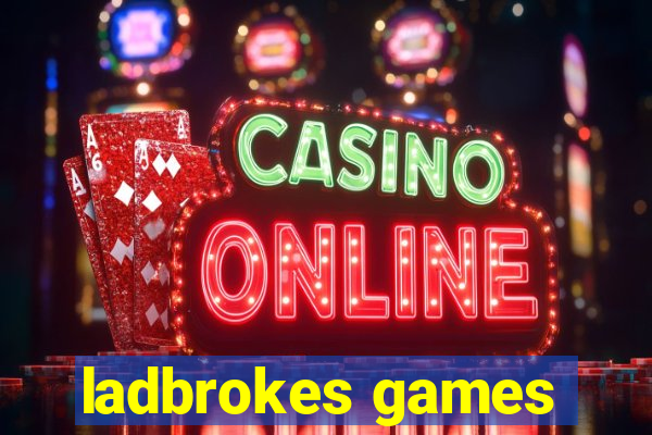 ladbrokes games