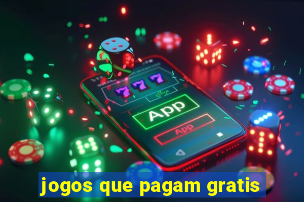 jogos que pagam gratis