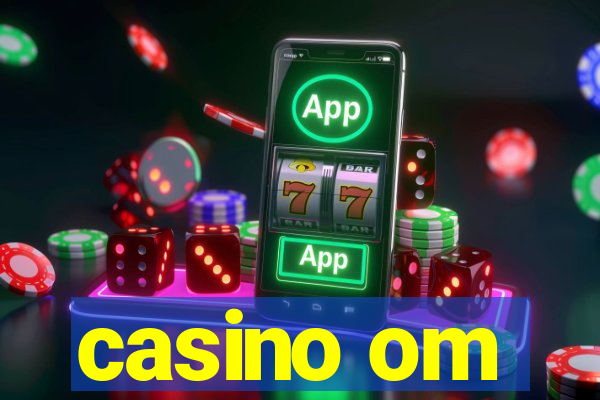 casino om