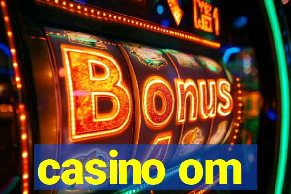 casino om