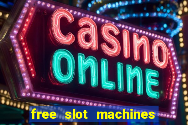 free slot machines to play no downloading