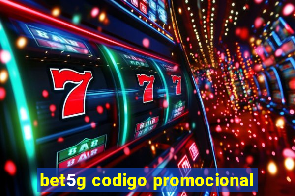 bet5g codigo promocional