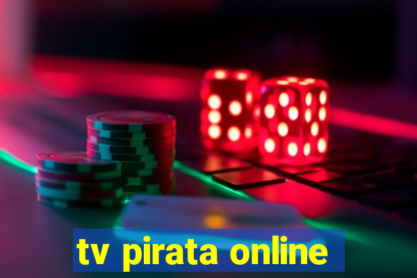 tv pirata online