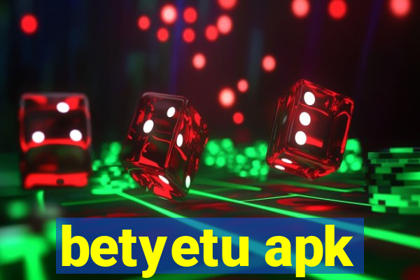 betyetu apk