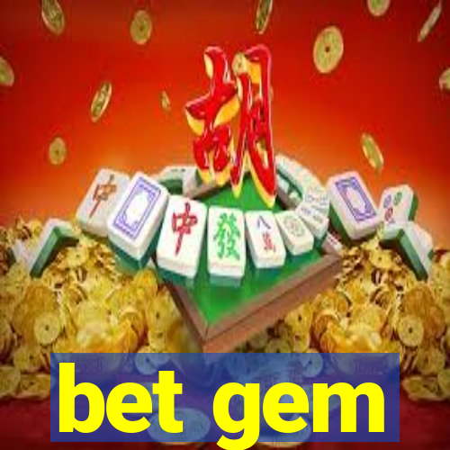 bet gem