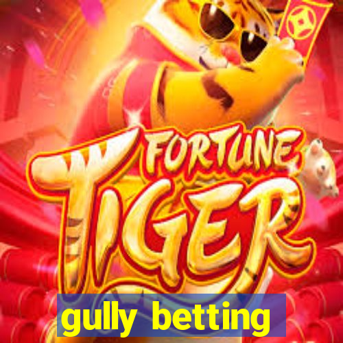 gully betting