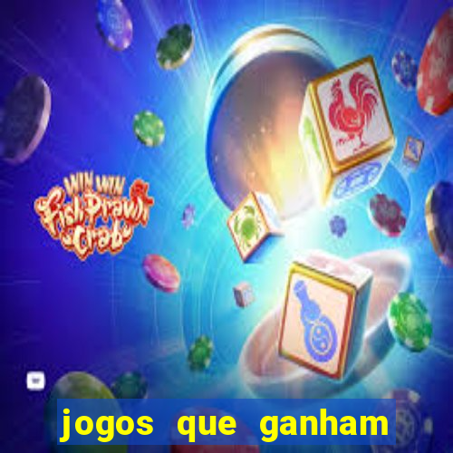 jogos que ganham dinheiro sem depositar nada