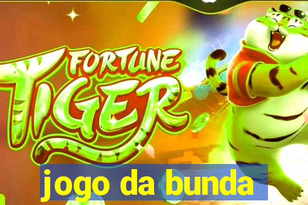 jogo da bunda