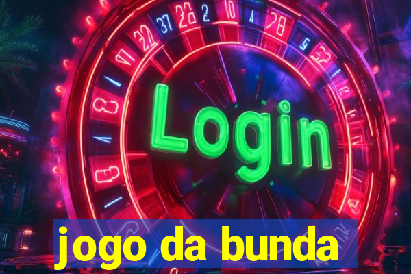 jogo da bunda