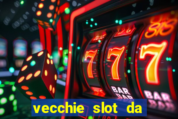 vecchie slot da bar gratis