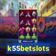 k55betslots