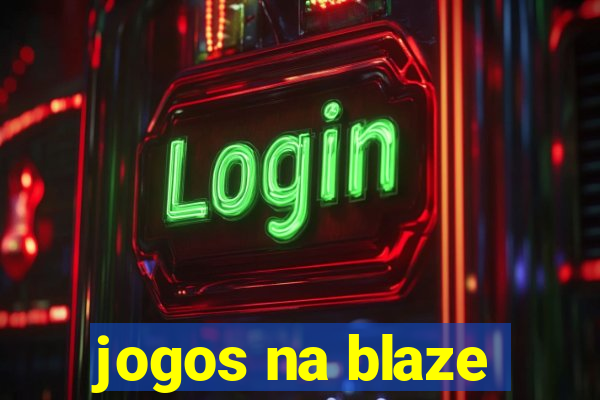 jogos na blaze