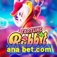 ana bet.com