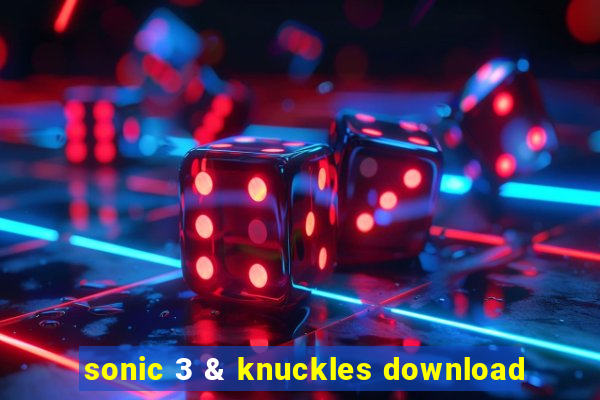 sonic 3 & knuckles download