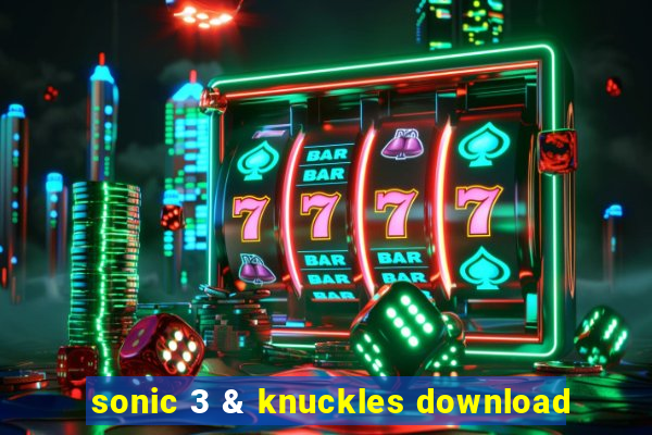 sonic 3 & knuckles download