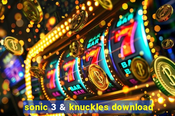 sonic 3 & knuckles download