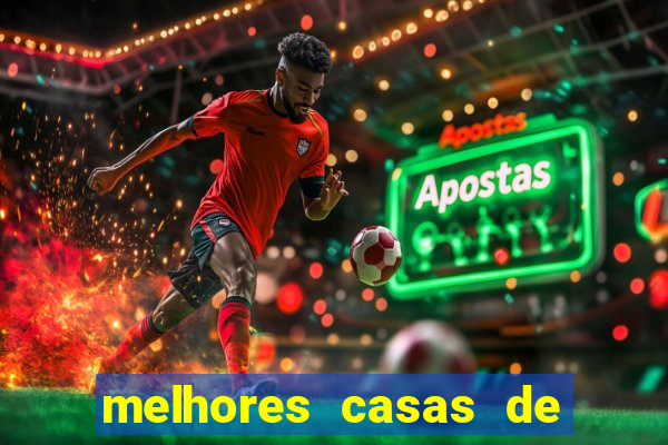 melhores casas de apostas casino