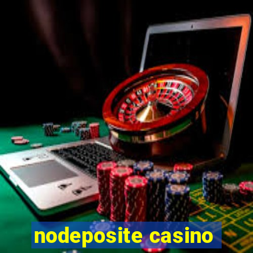 nodeposite casino