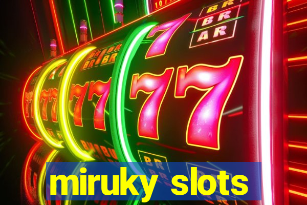 miruky slots